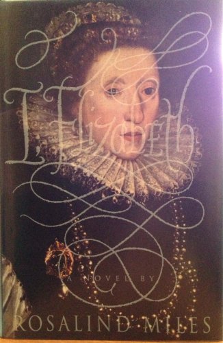 I, Elizabeth: A Novel