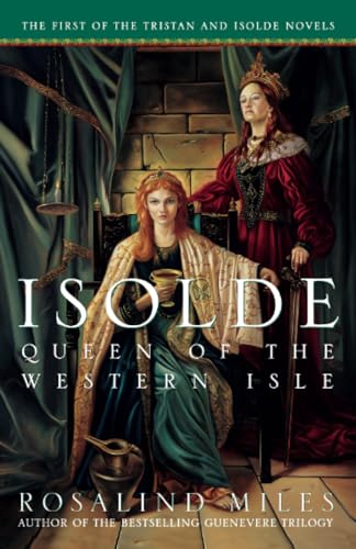 Isolde, Queen of the Western Isle: The First of the Tristan and Isolde Novels von Broadway Books