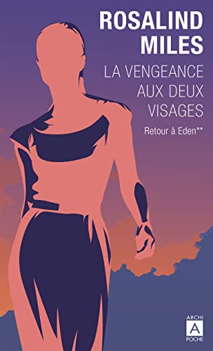 La vengeance aux deux visages - Tome 2 Retour à Eden von ARCHIPOCHE