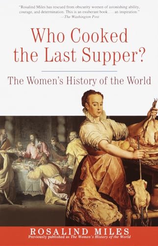 Who Cooked the Last Supper?: The Women's History of the World von Broadway Books