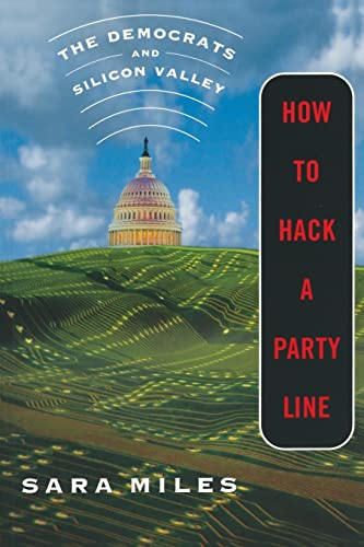 How to Hack a Party Line: The Democrats and Silicon Valley