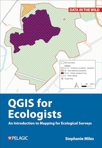 A Practical Guide to Qgis for Ecologists von Pelagic Publishing