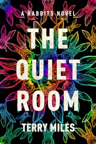 The Quiet Room: A Rabbits Novel von Del Rey