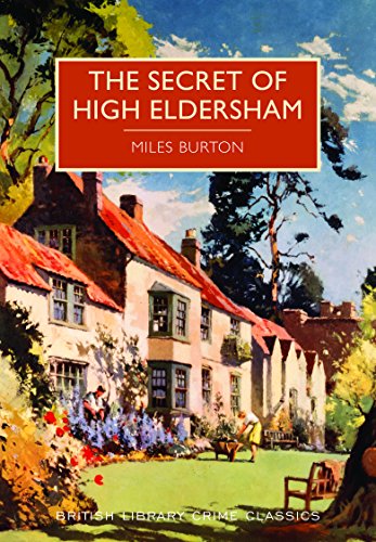 Secret of High Eldersham (British Library Crime Classics) von The British Library Publishing Division