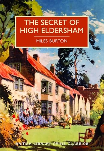 Secret of High Eldersham (British Library Crime Classics) von The British Library Publishing Division