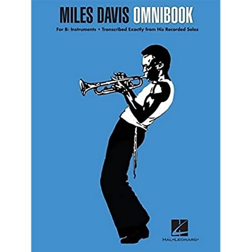 Miles Davis: Omnibook For B Flat Instruments - Bk: Noten für Instrument in b: For Bflat Instruments, Transcribed Exactly From His Recorded Solos