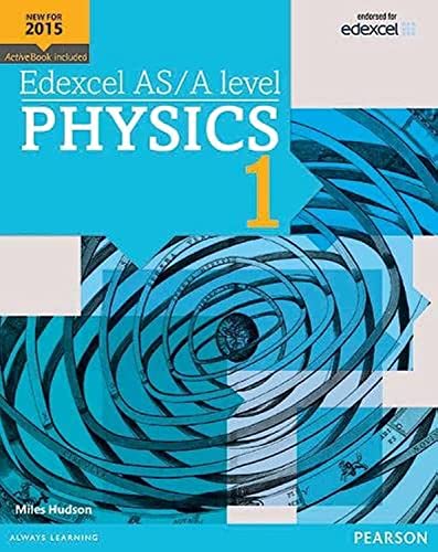 Edexcel AS/A level Physics Student Book 1 + ActiveBook (Edexcel GCE Science 2015)