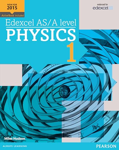 Edexcel AS/A level Physics Student Book 1 + ActiveBook (Edexcel GCE Science 2015)