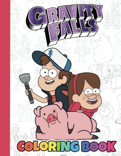 gra.vity fall's coloring book: Cute Coloring Books With 40+ Colouring Pages For Kids, Teens and Boys To Color And Relax Stress | It Will Be Fun!