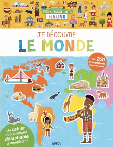 MES AUTOCOLLANTS MALINS - JE DÉCOUVRE MONDE: + de 200 autocollants repositionnables MES AUTOCOLLANTS MALINS - JE DÉCOUVRE MONDE: + de 200 autocollants repositionnables