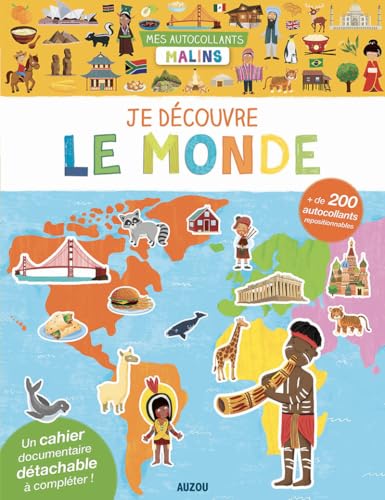 Mes autocollants malins - Je découvre le monde: + de 200 autocollants repositionnables Mes autocollants malins - Je découvre le monde: + de 200 autocollants repositionnables