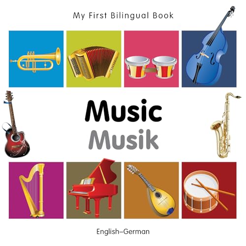 Music / Musik (My First Bilingual Book) von Milet Publishing