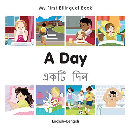 My First Bilingual Book - A Day (English-Bengali)