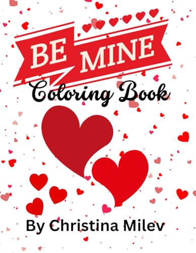 Be Mine Coloring Book von Independently published