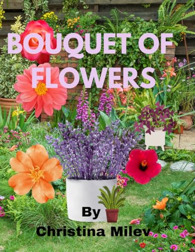 Bouquet Of Flowers von Independently published