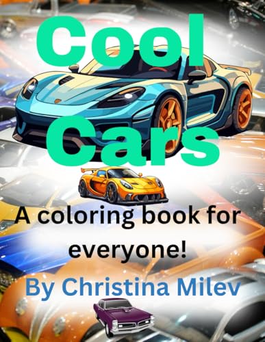 Cool Cars: A Coloring book for everyone! von Independently published