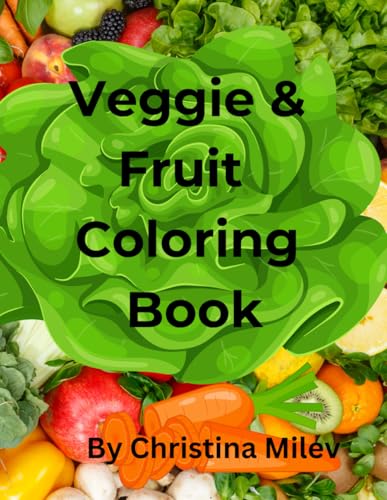 Veggie & Fruit Coloring Book von Independently published