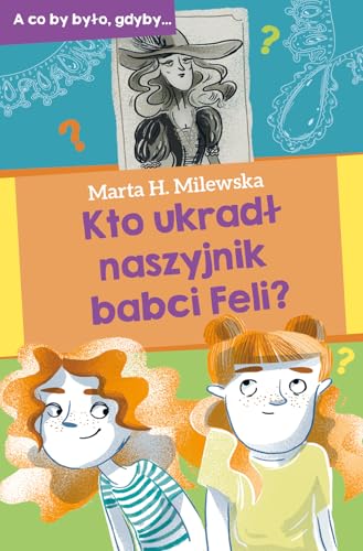 Kto ukradł naszyjnik babci Feli? Kto ukradł naszyjnik babci Feli? von BIS