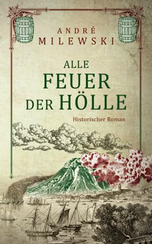 Alle Feuer der Hölle (Vulkane, Band 2)