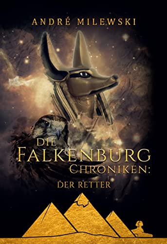 Die Falkenburg Chroniken: Der Retter: Historischer Roman von Books on Demand GmbH