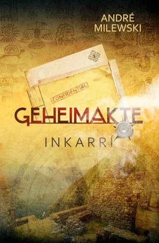 Geheimakte Inkarrí von Independently published