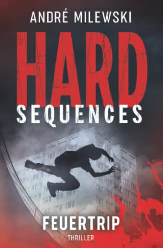 Hard-Sequences – Feuertrip: Thriller Hard-Sequences – Feuertrip: Thriller