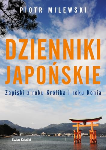 Dzienniki japońskie: Zapiski z roku Królika i roku Konia