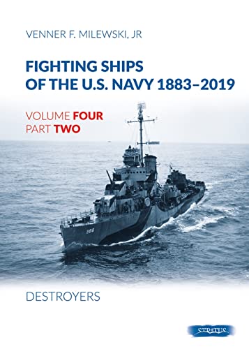 Destroyers 1918-1937: Volume 4, Part 2 - Destroyers (1918-1937) (Fighting Ships of the U.s. Navy 1883-2019, 4)