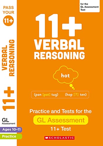 11+ Verbal Reasoning Practice and Test for the GL Assessment Ages 10-11 (Pass Your 11+)