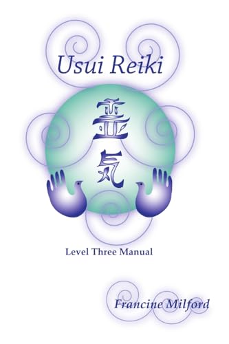 Usui Reiki Level Three Manual von Lulu.com