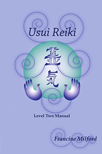 Usui Reiki Level Two Manual von Lulu