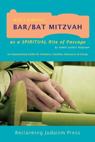 Reclaiming Bar/Bat Mitzvah: as a Spiritual Rite of Passage