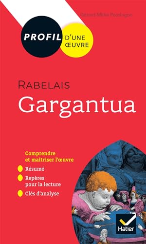 Profil - Rabelais, Gargantua (oeuvre au programme Bac 2025): toutes les clés d'analyse pour le bac von HATIER