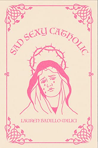 Sad Sexy Catholic (Clash Poetry) Sad Sexy Catholic (Clash Poetry) von CLASH Books