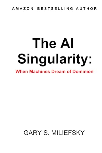The AI Singularity: When Machines Dream of Dominion von Cyber Defense Media Group