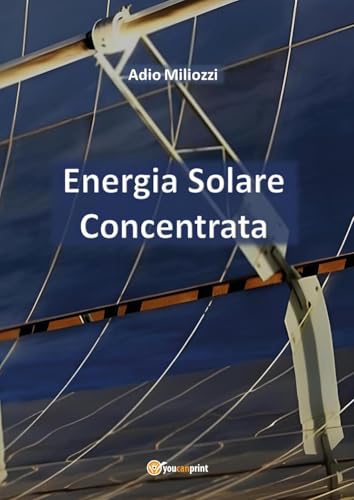 Energia Solare Concentrata von Youcanprint