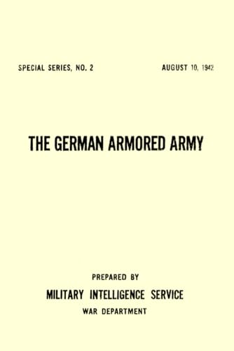 The German Armored Army: Special Series, No. 2 August 10, 1942 von Independently published