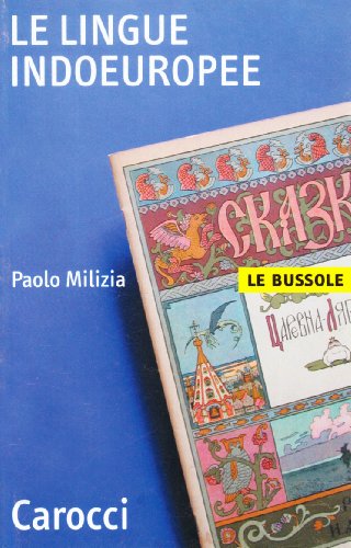 Le lingue indoeuropee (Le bussole) von Carocci