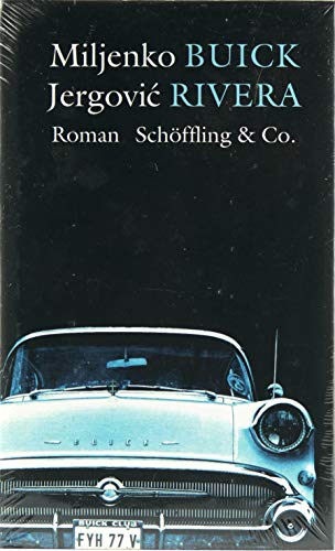 Buick Rivera: Roman Buick Rivera: Roman von Schöffling