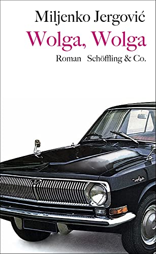 Wolga, Wolga: Roman von Schöffling