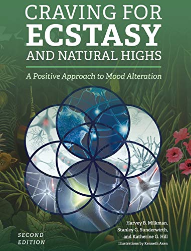 Craving for Ecstasy and Natural Highs von Cognella Academic Publishing