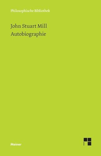 Autobiographie (Philosophische Bibliothek) von Meiner, F