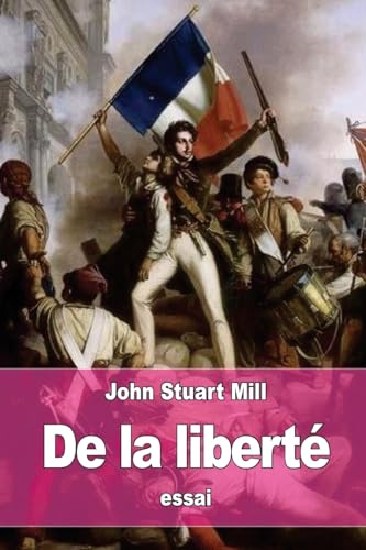 De la liberté De la liberté von CREATESPACE