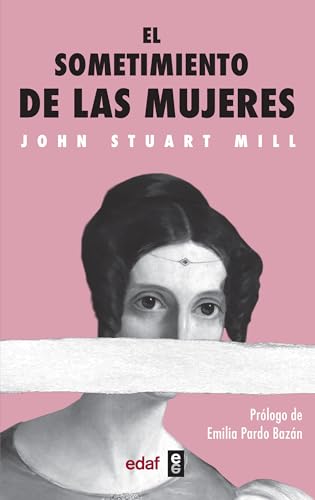 El Sometimiento de Las Mujeres (Nueva Biblioteca Edaf) von Editorial Edaf, S.L.