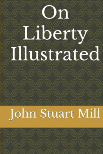 On Liberty Illustrated On Liberty Illustrated