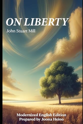 On Liberty: Modernized English Edition On Liberty: Modernized English Edition von Independently published