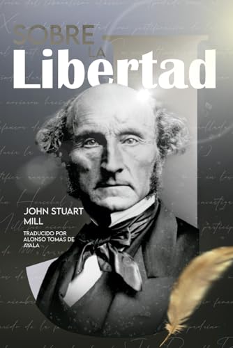 Sobre la Libertad Sobre la Libertad von Independently published