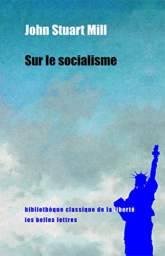 Sur Le Socialisme (Bibliotheque Classique De La Liberte) von Les Belles Lettres