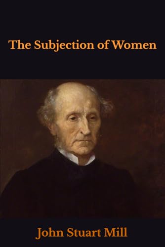 The Subjection of Women The Subjection of Women von Independently published