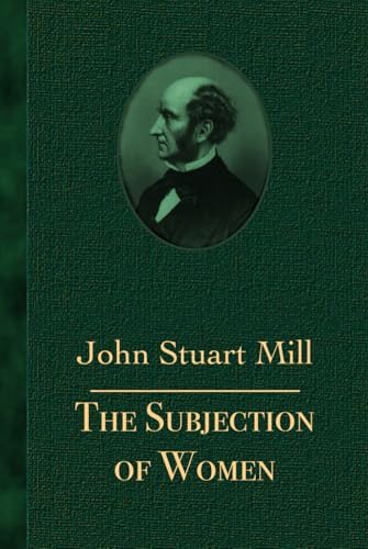 The Subjection of Women The Subjection of Women von Independently published